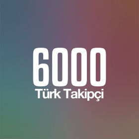 İnstagram 6000 Türk Takipçi