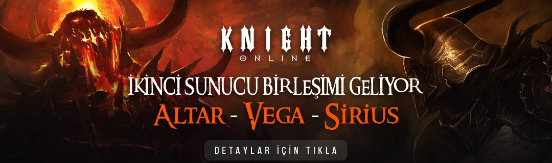 Knight Online Sunucu Birleşimi (Altar - Vega - Sirius)