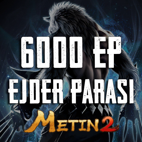 Metin2 Ejder Parası 6000 EP
