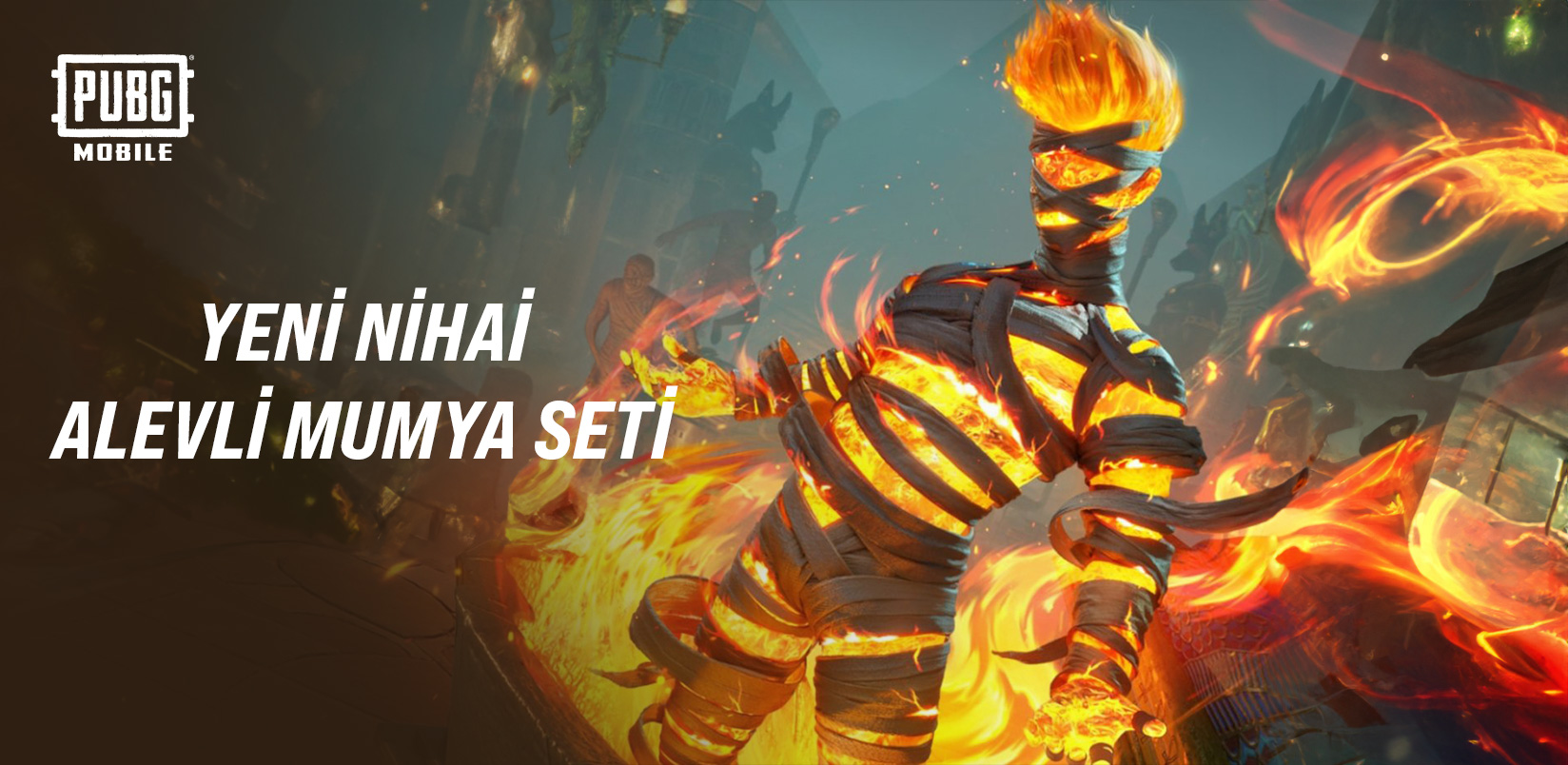 Pubg Mobile Alevli Mumya Seti