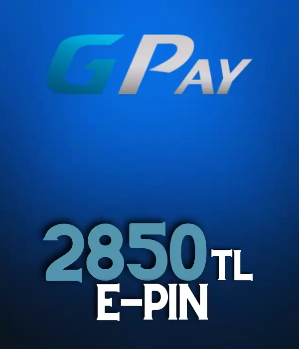 2850 TL Gpay E-Pin