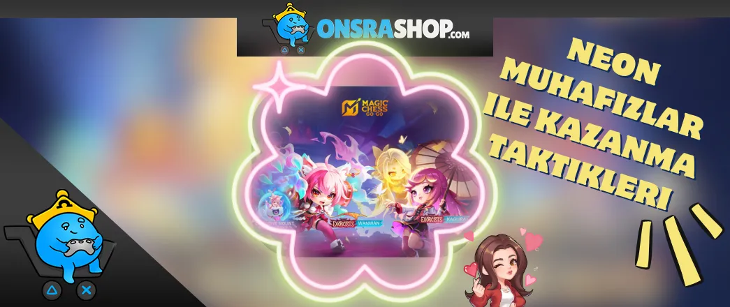Magic Chess Go Go 5. Sezon Rehberi: Neon Muhafızlar ile Kazanma Taktikleri