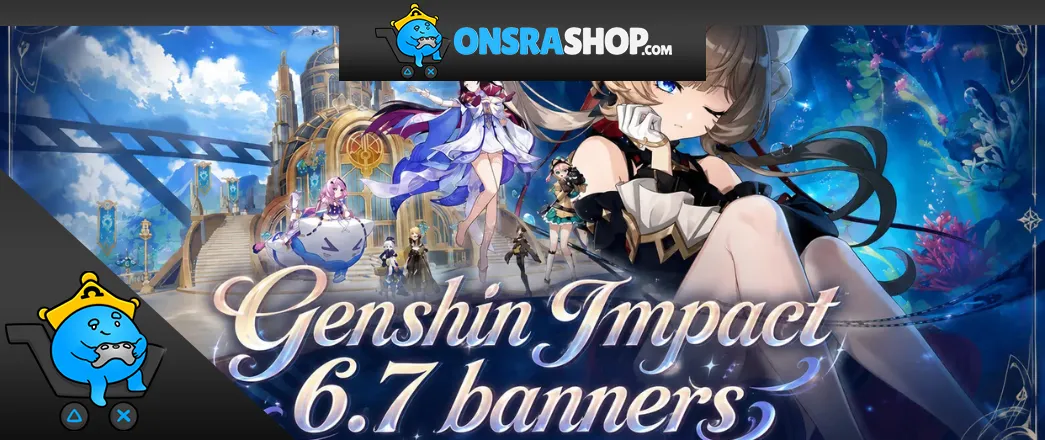 Genshin Impact 6.7 Yaması: Bannerlar, Silahlar ve Etkinlik Takvimi