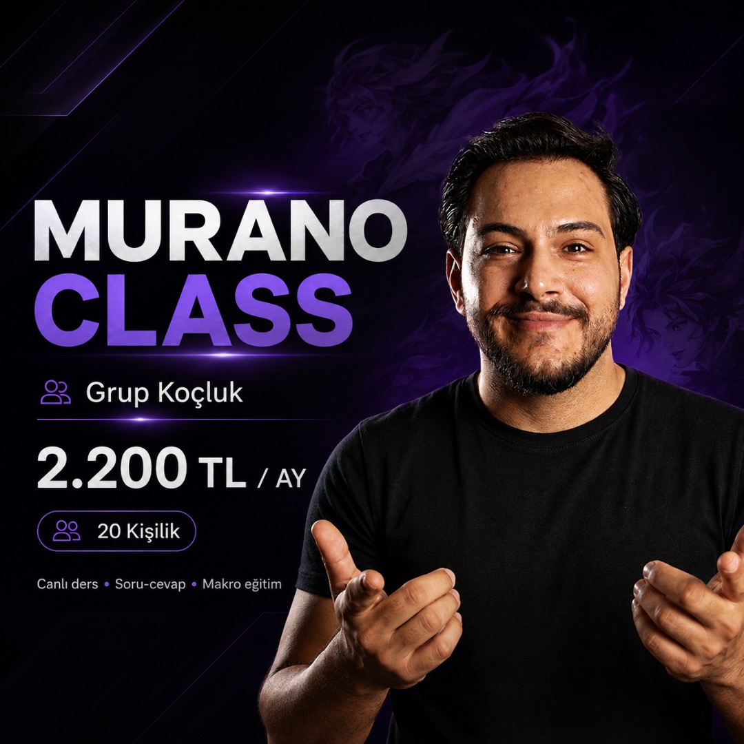 Murano MLBB Koçluk Class